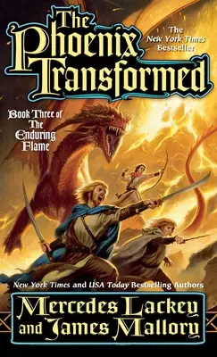 Phoenix transformat: Cartea a treia din Flacăra durabilă - The Phoenix Transformed: Book Three of the Enduring Flame