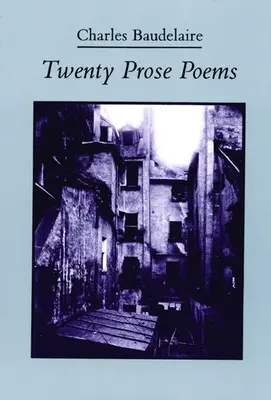 Douăzeci de poeme în proză - Twenty Prose Poems