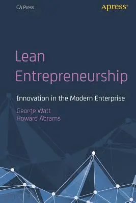 Lean Entrepreneurship: Inovarea în întreprinderea modernă - Lean Entrepreneurship: Innovation in the Modern Enterprise