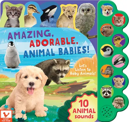 Bebeluși de animale uimitori și adorabili! - Amazing, Adorable Animal Babies!