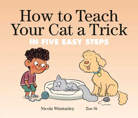 Cum să vă învățați pisica un truc: în cinci pași simpli - How to Teach Your Cat a Trick: In Five Easy Steps