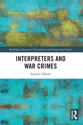 Interpreții și crimele de război - Interpreters and War Crimes
