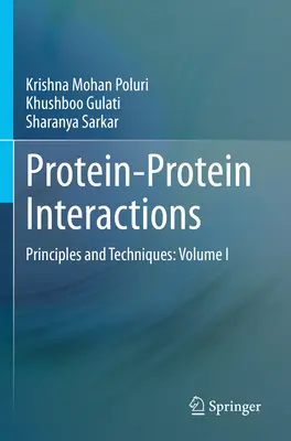 Interacțiuni proteină-proteină - Principii și tehnici: Volumul I - Protein-Protein Interactions - Principles and Techniques: Volume I