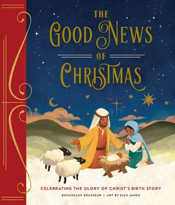 Vestea bună a Crăciunului: Sărbătorirea gloriei poveștii nașterii lui Hristos - The Good News of Christmas: Celebrating the Glory of Christ's Birth Story