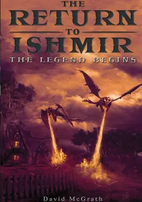 Întoarcerea la Ishmir Legenda începe - The Return To Ishmir The Legend Begins