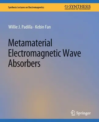 Absorbanți de unde electromagnetice metamateriale - Metamaterial Electromagnetic Wave Absorbers