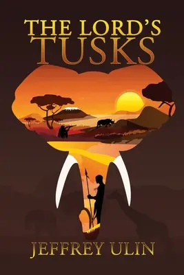 Colții Domnului (The Lord's Tusks) - The Lord's Tusks