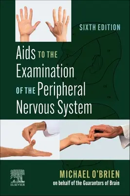 SIDA la examinarea sistemului nervos periferic (AIDS to the Examination of the Peripheral Nervous System) - AIDS to the Examination of the Peripheral Nervous System