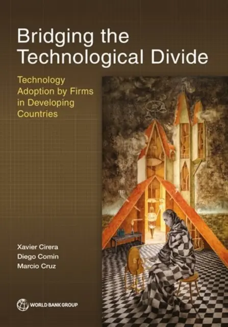 Reducerea decalajului tehnologic - Adoptarea tehnologiei de către întreprinderile din țările în curs de dezvoltare - Bridging the Technological Divide - Technology Adoption by Firms in Developing Countries