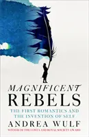 Magnificii rebeli - Magnificent Rebels