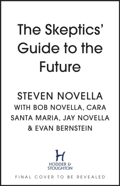 Ghidul scepticilor pentru viitor - The Skeptics' Guide to the Future