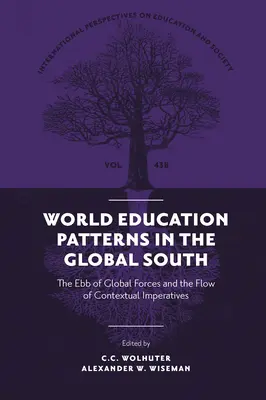 Modele de educație mondială în sudul global: Refluxul forțelor globale și fluxul imperativelor contextuale - World Education Patterns in the Global South: The Ebb of Global Forces and the Flow of Contextual Imperatives