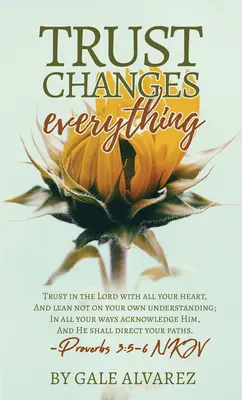 Încrederea schimbă totul - Trust Changes Everything