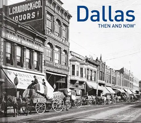 Dallas atunci și acum(r) - Dallas Then and Now(r)