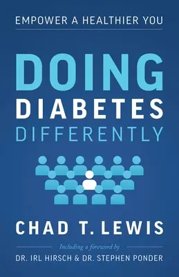 Diabet diferit: Împuternicirea unei persoane mai sănătoase - Doing Diabetes Differently: Empower a Healthier You