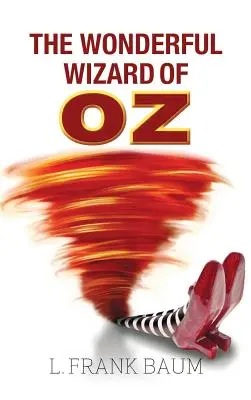 Minunatul Vrăjitor din Oz - The Wonderful Wizard of Oz