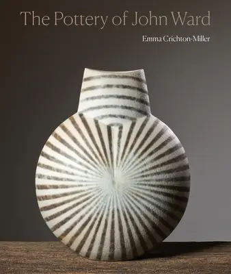 Ceramica lui John Ward - The Pottery of John Ward