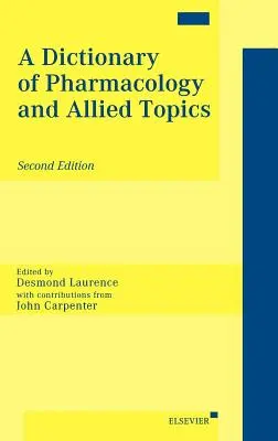 A Dictionary of Pharmacology and Allied Topics (Dicționar de farmacologie și subiecte conexe) - A Dictionary of Pharmacology and Allied Topics
