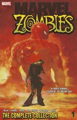 Marvel Zombies, Volumul 1: Colecția completă - Marvel Zombies, Volume 1: The Complete Collection