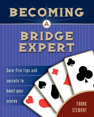 Devenirea unui expert în bridge - Becoming a Bridge Expert