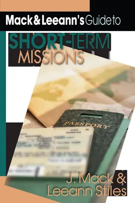 Ghidul lui Mack și Leeann pentru misiuni pe termen scurt - Mack and Leeann's Guide to Short-Term Missions