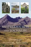 Ghidul pentru misterioasele Skye și Lochalsh - Guide to Mysterious Skye and Lochalsh