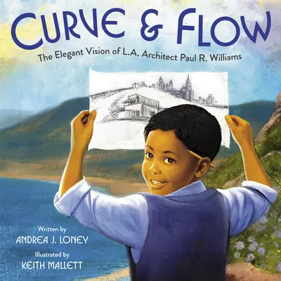 Curve & Flow: Viziunea elegantă a arhitectului Paul R. Williams din Los Angeles - Curve & Flow: The Elegant Vision of L.A. Architect Paul R. Williams
