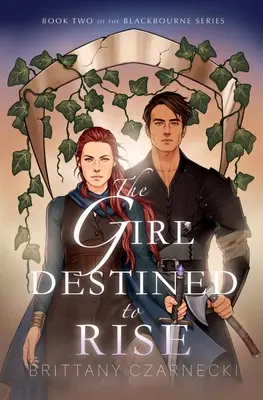 Fata destinată să se ridice: Cartea a doua din seria Blackbourne - The Girl Destined to Rise: Book Two of the Blackbourne Series