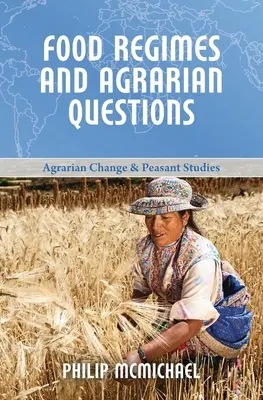 Regimuri alimentare și probleme agrare - Food Regimes and Agrarian Questions