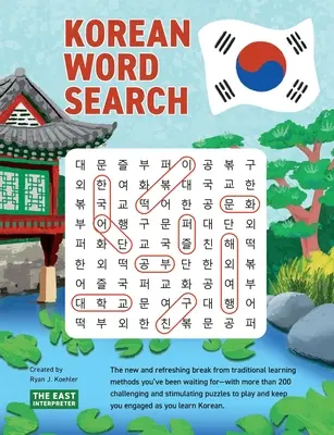 Căutarea cuvintelor coreene: Învață 2.400+ cuvinte coreene esențiale completând peste 200 de puzzle-uri - Korean Word Search: Learn 2,400+ Essential Korean Words Completing over 200 Puzzles