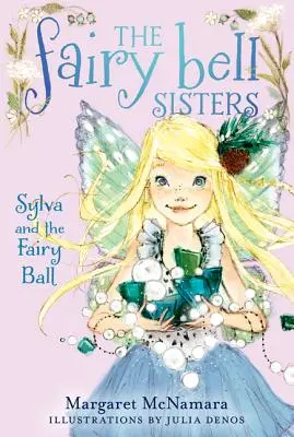 Sylva și balul zânelor - Sylva and the Fairy Ball