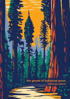 Fantomele din Bohemian Grove - The Ghosts of Bohemian Grove