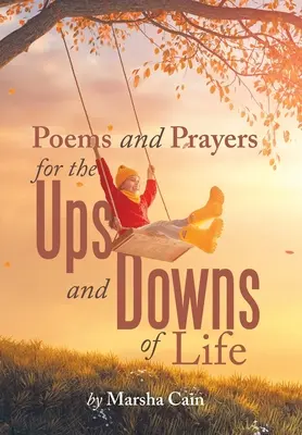 Poezii și rugăciuni pentru suișurile și coborâșurile vieții - Poems and Prayers for the Ups and Downs of Life