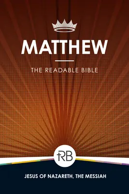 Biblia lizibilă: Matei - The Readable Bible: Matthew
