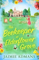 Apicultorul de la Elderflower Grove - Beekeeper at Elderflower Grove