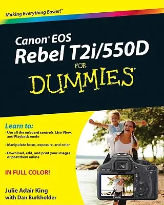 Canon EOS Rebel T2i / 550d pentru Dummies - Canon EOS Rebel T2i / 550d for Dummies