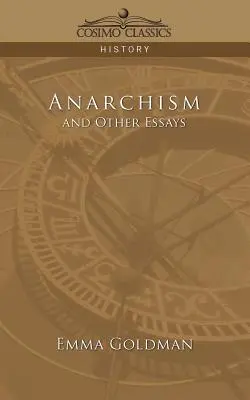 Anarhismul și alte eseuri - Anarchism and Other Essays