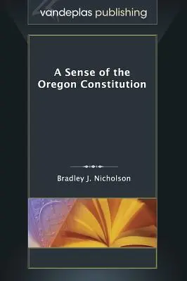 Un sens al Constituției Oregon - A Sense of the Oregon Constitution