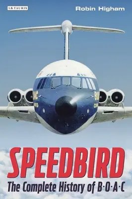 Speedbird: Istoria completă a lui Boac - Speedbird: The Complete History of Boac