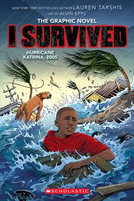 I Survived Hurricane Katrina, 2005: Un roman grafic (I Survived Graphic Novel #6) - I Survived Hurricane Katrina, 2005: A Graphic Novel (I Survived Graphic Novel #6)