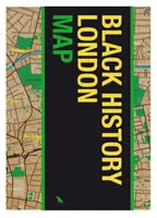 Harta Black History London - Ghid pentru reperele istorice ale negrilor din Londra - Black History London Map - Guide to Black Historical Landmarks in London