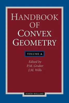 Manual de geometrie convexă - Handbook of Convex Geometry