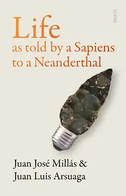 Viața povestită de un Sapiens unui Neanderthal - Life as Told by a Sapiens to a Neanderthal