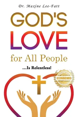 Dragostea lui Dumnezeu pentru toți oamenii...: ... este necruțătoare! - God's Love for All People...: ... Is Relentless!