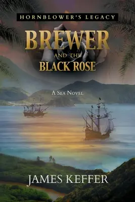Brewer și The Black Rose - Brewer and The Black Rose