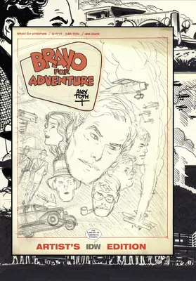 Bravo pentru aventură: Alex Toth Ediție de artist - Bravo for Adventure: Alex Toth Artist's Edition