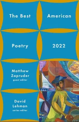 Cele mai bune poezii americane 2022 - The Best American Poetry 2022