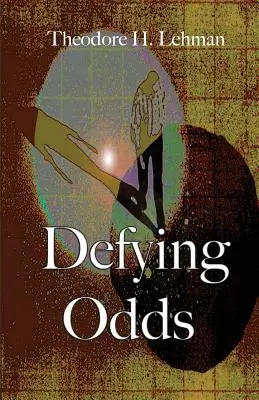Sfidând șansele - Defying Odds