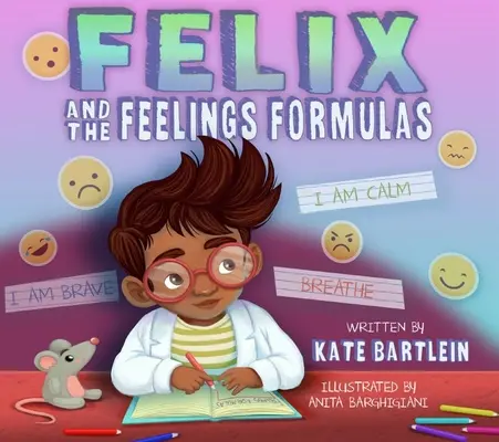 Felix și formulele sentimentelor - Felix and the Feelings Formulas