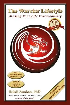 Stilul de viață al războinicului: Să-ți faci viața extraordinară - The Warrior Lifestyle: Making Your Life Extraordinary